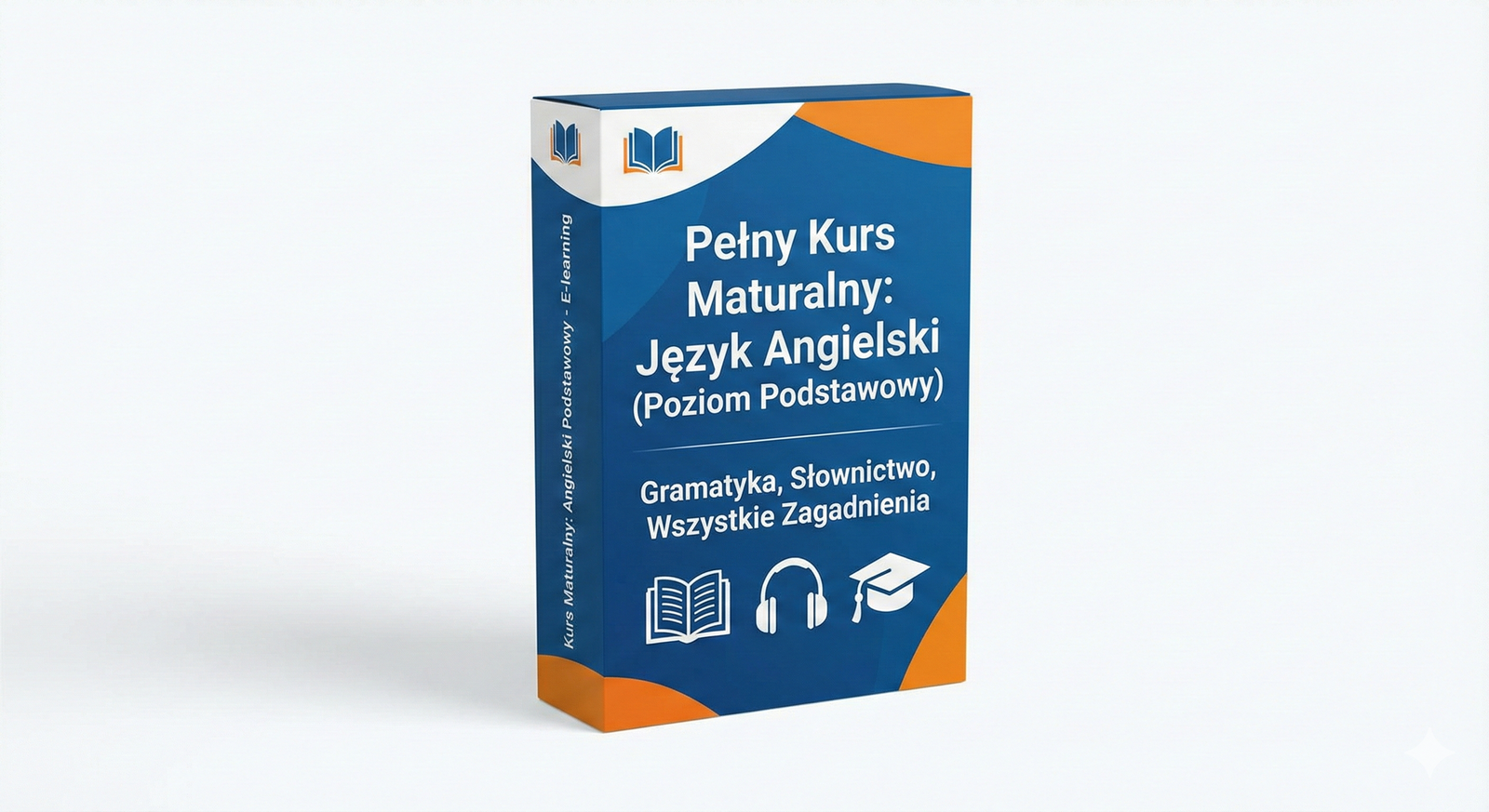 Pełny Kurs Maturalny: Język Angielski (Poziom Podstawowy)